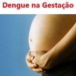 Dengue na gestação, o que fazer?