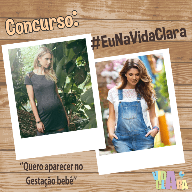 Read more about the article Quero aparecer no Gestação Bebê – #EuNaVidaClara