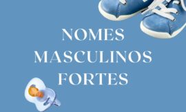 Nomes masculinos fortes: 100 opções com significados