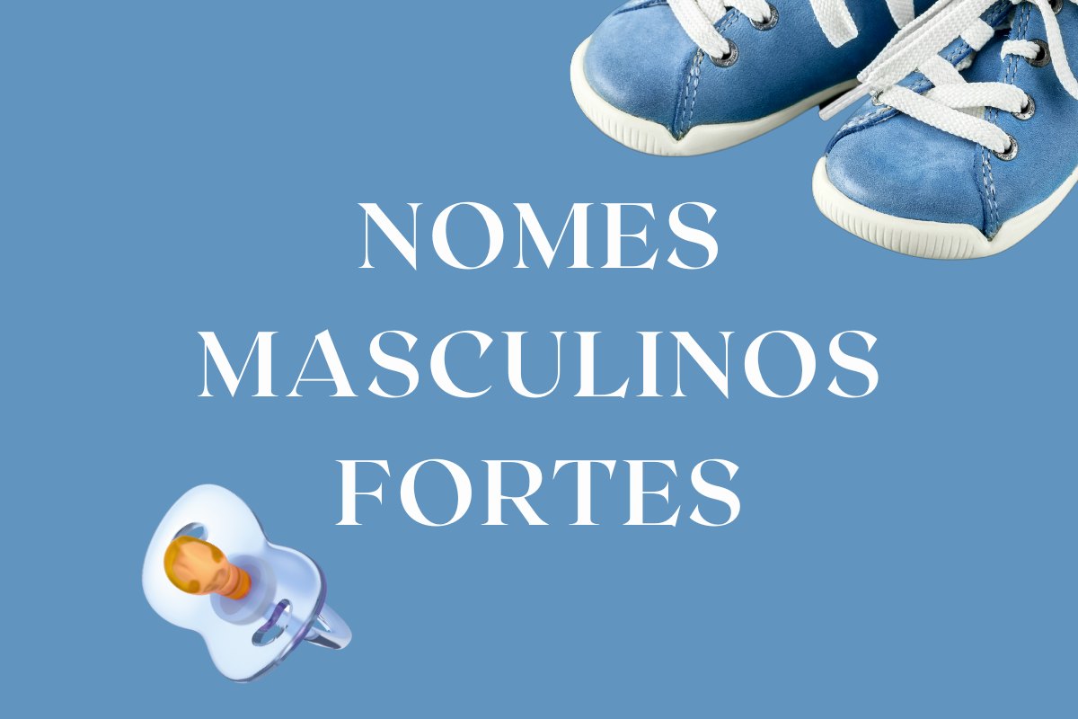 nomes masculinos fortes brasileiros