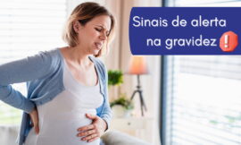 5 Sinais que a gravidez não vai bem: fique alerta!